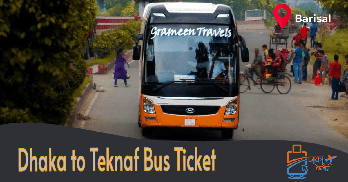 dhaka to teknaf bus ticket price